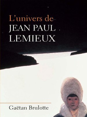 cover image of L'univers de Jean Paul Lemieux